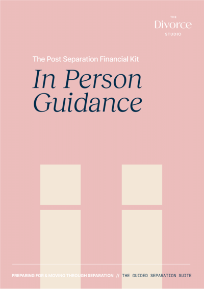 The Post Separation Financial Kit - In person Guidance