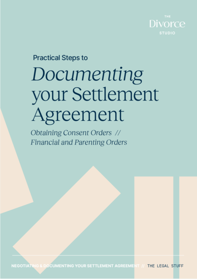 Documenting your Settlement Agreement - Financial & Parenting